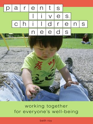 cover image of Parents' Lives, Children's Needs